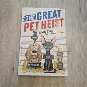 The Great Pet Heist Paperback Book by Emily Ecton